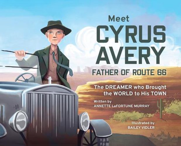 Cover image for Meet Cyrus Avery, Father of Route 66