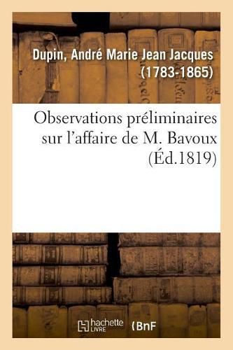 Cover image for Observations Preliminaires Sur l'Affaire de M. Bavoux