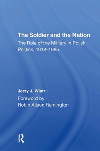 Cover image for The Soldier And The Nation