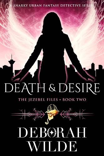 Cover image for Death & Desire: A Snarky Urban Fantasy Detective Series