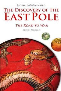 Cover image for The Discovery of the East Pole: The Road to War