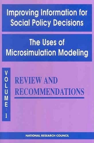 Improving Information for Social Policy Decisions: The Uses of Microsimulation Modeling