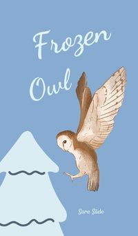 Cover image for Frozen Owl