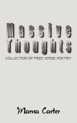 Cover image for Massive Thoughts: Collection of Free Verse Poetry