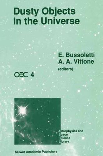 Cover image for Dusty Objects in the Universe: Proceedings of the Fourth International Workshop of the Astronomical Observatory of Capodimonte (OAC 4), Held at Capri, Italy, September 8-13, 1989