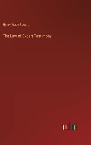 The Law of Expert Testimony