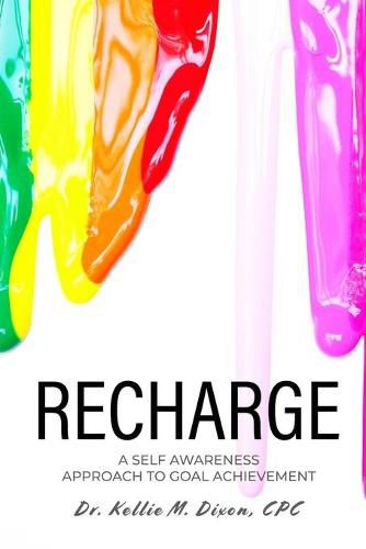 Cover image for Recharge: A Self Awareness Approach to Goal Achievement