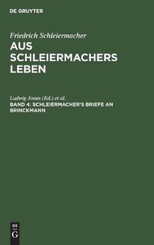 Schleiermacher's Briefe an Brinckmann