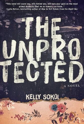 Cover image for The Unprotected: A Novel