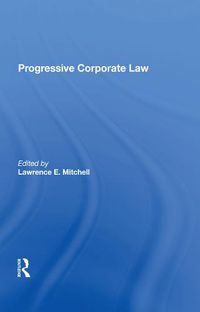 Cover image for Progressive Corporate Law