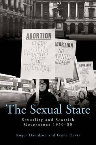 The Sexual State: Sexuality and Scottish Governance 1950-80