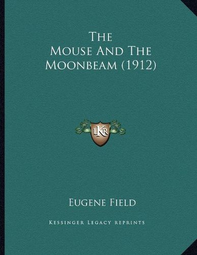 Cover image for The Mouse and the Moonbeam (1912)