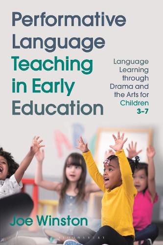 Cover image for Performative Language Teaching in Early Education: Language Learning through Drama and the Arts for Children 3-7