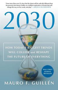 Cover image for 2030: How Today's Biggest Trends Will Collide and Reshape the Future of Everything