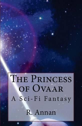 The Princess of Ovaar: A Sci-Fi Fantasy