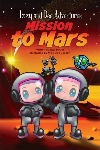 Cover image for Izzy and Dee Adventures - Mission to Mars