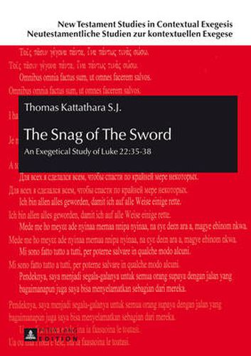 Cover image for The Snag of The Sword: An Exegetical Study of Luke 22:35-38