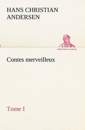 Cover image for Contes merveilleux, Tome I