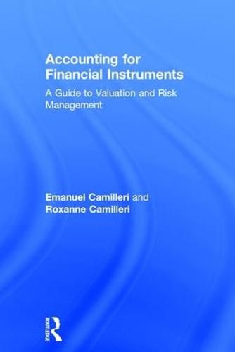 Cover image for Accounting for Financial Instruments: A Guide to Valuation and Risk Management