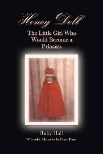 Cover image for Honey Doll: The Little Girl Who Would Become a Princess