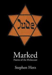 Cover image for Marked: Poems of the Holocaust