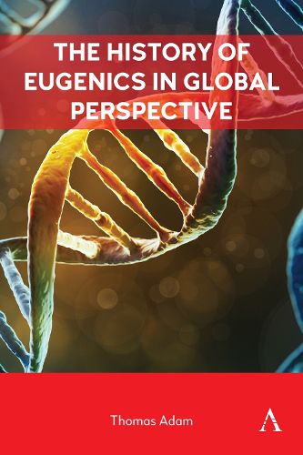 Cover image for The History of Eugenics in Global Perspective