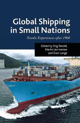 Global Shipping in Small Nations: Nordic Experiences after 1960