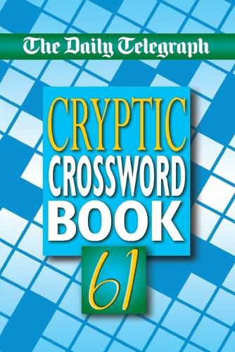 Cover image for Daily Telegraph Cryptic Crossword Book 61