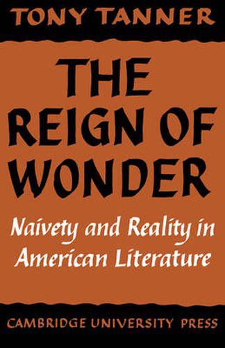 The Reign of Wonder: Naivety and Reality in American Literature