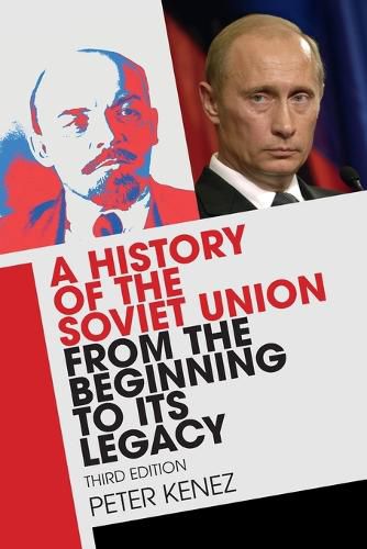 Cover image for A History of the Soviet Union from the Beginning to its Legacy