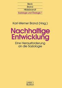 Cover image for Nachhaltige Entwicklung: Eine Herausforderung an Die Soziologie