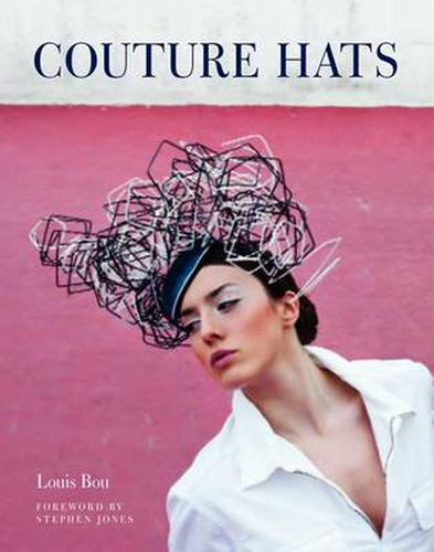 Cover image for Couture Hats: From the Outrageous to the Refined