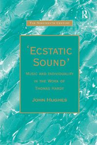 Cover image for 'Ecstatic Sound': Music and Individuality in the Work of Thomas Hardy