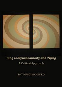 Cover image for Jung on Synchronicity and Yijing: A Critical Approach