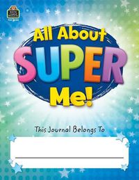 Cover image for All about Super Me! Journal Grades K-1