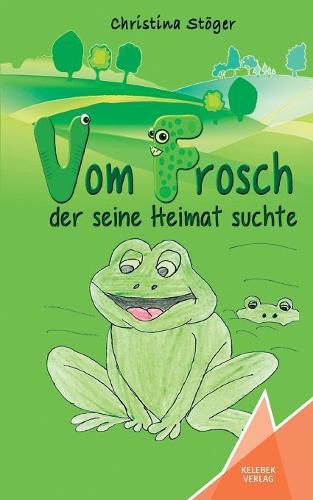 Cover image for Vom Frosch der seine Heimat suchte