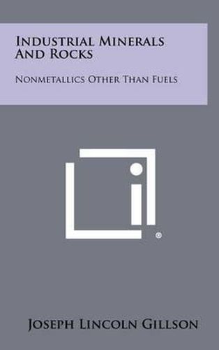 Cover image for Industrial Minerals and Rocks: Nonmetallics Other Than Fuels