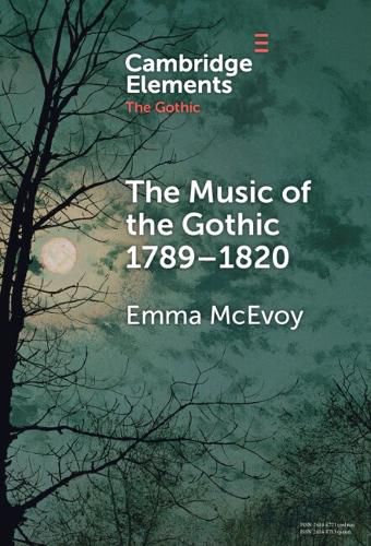 Cover image for The Music of the Gothic 1789-1820