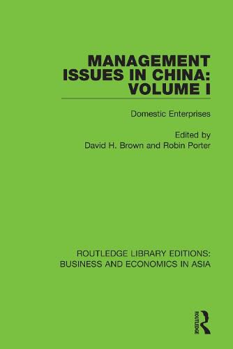 Management Issues in China: Volume I: Domestic Enterprises