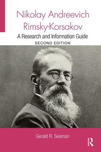 Cover image for Nikolay Andreevich Rimsky-Korsakov: A Research and Information Guide