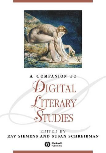 Cover image for A Companion to Digital Literary Studies