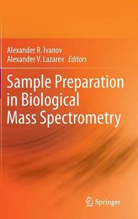 Cover image for Sample Preparation in Biological Mass Spectrometry