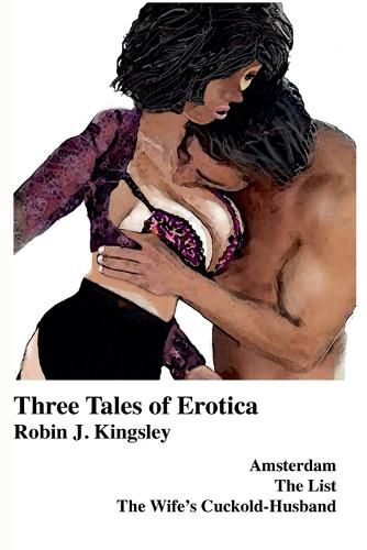 Three Tales of Erotica