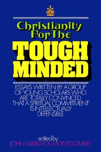 Cover image for Christianity for the Tough Minded