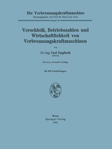 Cover image for Verschleiss, Betriebszahlen Und Wirtschaftlichkeit Von Verbrennungskraftmaschinen