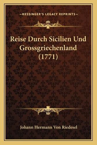 Cover image for Reise Durch Sicilien Und Grossgriechenland (1771)