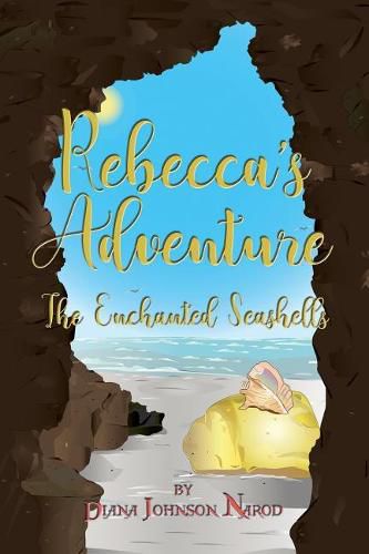 Rebecca's Adventure: The Enchanted Seashells