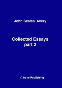 Cover image for John A Collected Essays 2