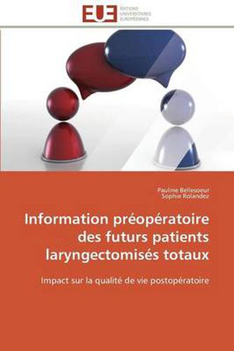 Cover image for Information Pr op ratoire Des Futurs Patients Laryngectomis s Totaux