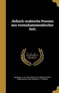 Cover image for Judisch-Arabische Poesien Aus Vormuhammendischer Zeit;